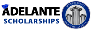 Adelante Scholarships for Hispanic College Students